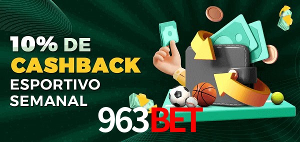 10% de bônus de cashback na 963bet